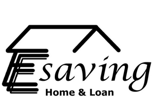 ESAVING HOME & LOAN