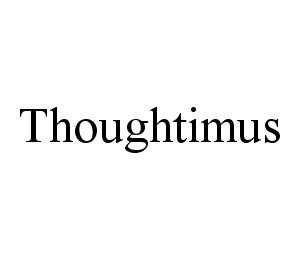 THOUGHTIMUS