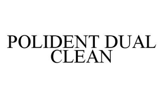 POLIDENT DUAL CLEAN