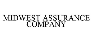 MIDWEST ASSURANCE COMPANY