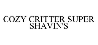 COZY CRITTER SUPER SHAVIN'S