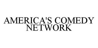 AMERICA'S COMEDY NETWORK