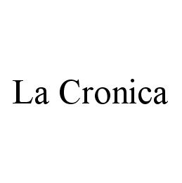 LA CRONICA