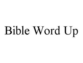 BIBLE WORD UP