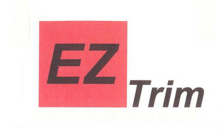 EZ TRIM