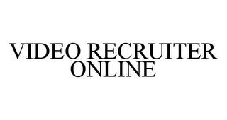 VIDEO RECRUITER ONLINE