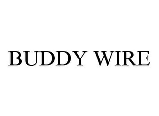 BUDDY WIRE