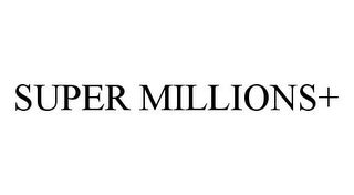 SUPER MILLIONS+