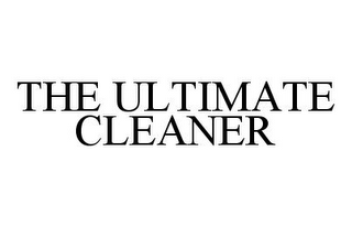 THE ULTIMATE CLEANER