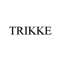 TRIKKE