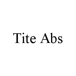 TITE ABS