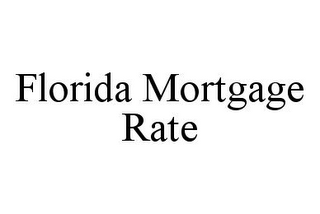 FLORIDA MORTGAGE RATE