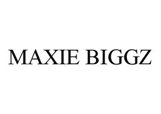 MAXIE BIGGZ