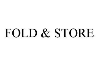 FOLD & STORE