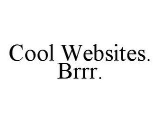 COOL WEBSITES. BRRR.