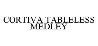 CORTIVA TABLELESS MEDLEY