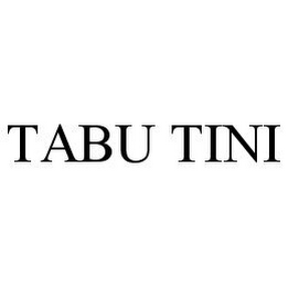 TABU TINI
