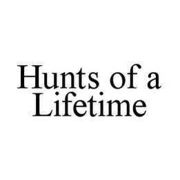 HUNTS OF A LIFETIME