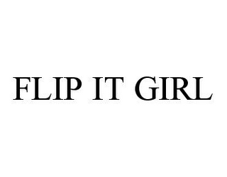 FLIP IT GIRL