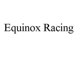 EQUINOX RACING