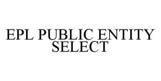 EPL PUBLIC ENTITY SELECT