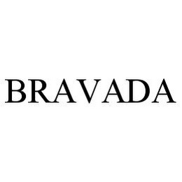 BRAVADA