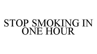 STOP SMOKING IN ONE HOUR