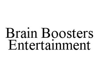 BRAIN BOOSTERS ENTERTAINMENT