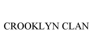 CROOKLYN CLAN