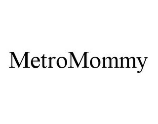 METROMOMMY