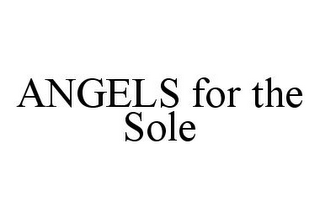 ANGELS FOR THE SOLE