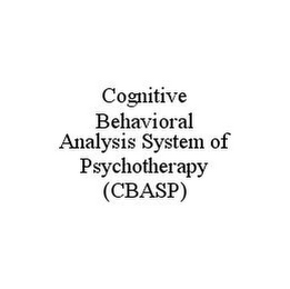 COGNITIVE BEHAVIORAL ANALYSIS SYSTEM OF PSYCHOTHERAPY (CBASP)