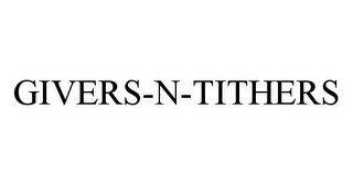 GIVERS-N-TITHERS