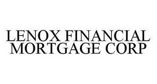 LENOX FINANCIAL MORTGAGE CORP