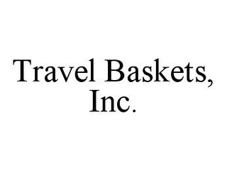 TRAVEL BASKETS, INC.