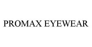 PROMAX EYEWEAR