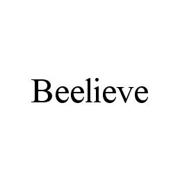 BEELIEVE