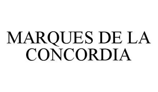 MARQUES DE LA CONCORDIA