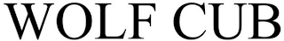 WOLF CUB