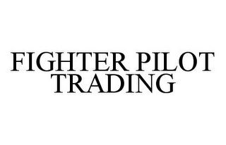 FIGHTER PILOT TRADING