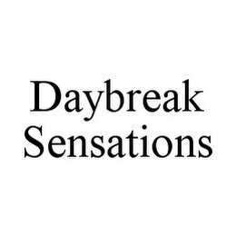 DAYBREAK SENSATIONS