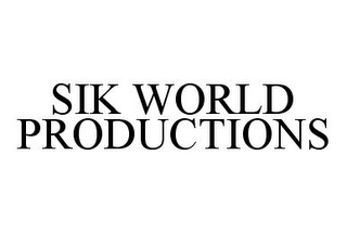 SIK WORLD PRODUCTIONS