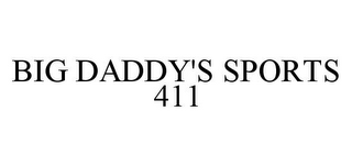 BIG DADDY'S SPORTS 411