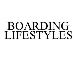 BOARDING LIFESTYLES