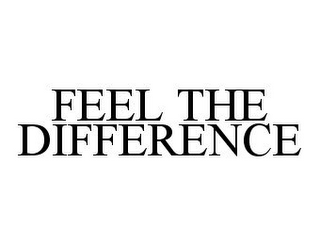 FEEL THE DIFFERENCE