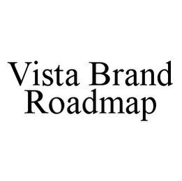 VISTA BRAND ROADMAP