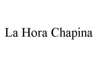 LA HORA CHAPINA