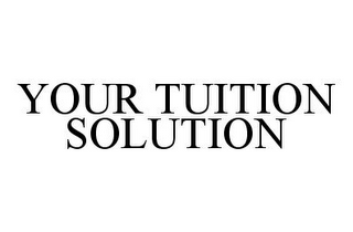 YOUR TUITION SOLUTION