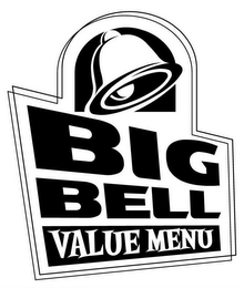 BIG BELL VALUE MENU