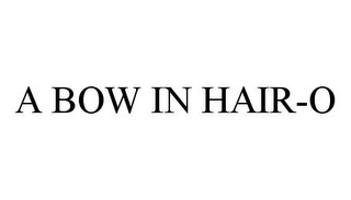 A BOW IN HAIR-O